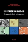 Injections Covid-19 - Ce que revele le microscope Cover Image