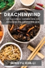 Drachenwind: Die meisterhafte Verschmelzung von chinesischer und koreanischer Küche Cover Image
