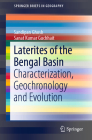 Laterites of the Bengal Basin: Characterization, Geochronology and Evolution (Springerbriefs in Geography) Cover Image