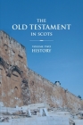 The Old Testament in Scots: Volume Two: History Cover Image