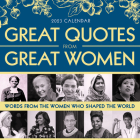 2023 Great Quotes From Great Women Boxed Calendar: Words from the Women Who Shaped the World By Sourcebooks Cover Image