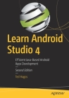 Learn Android Studio 4: Efficient Java-Based Android Apps Development By Ted Hagos Cover Image