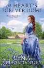 A Heart's Forever Home By Lena Nelson Dooley Cover Image