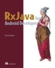 RxJava for Android Developers: with ReactiveX and FRP Cover Image