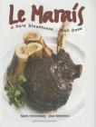 Le Marais Cookbook: A Rare Steakhouse - Well Done Cover Image