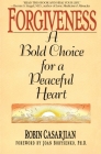 Forgiveness: A Bold Choice for a Peaceful Heart Cover Image