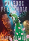 Welcome to the Free World By Lloyd Raleigh Cover Image
