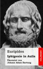 Iphigenie in Aulis By Euripides Cover Image
