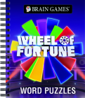 Brain Games - Wheel of Fortune Word Puzzles: Volume 3 By Publications International Ltd, Brain Games Cover Image