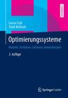 Optimierungssysteme: Modelle, Verfahren, Software, Anwendungen (Springer-Lehrbuch) By Leena Suhl, Taïeb Mellouli Cover Image