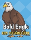 Bald Eagle Kids Coloring Book: Strong and Proud Eagle Cover Color Book for Children of All Ages. Blue Diamond Design with Black White Pages for Mindf By Greetingpages Publishing Cover Image