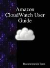 Amazon CloudWatch User Guide Cover Image