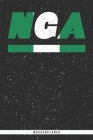 Nga: Nigeria Wochenplaner mit 106 Seiten in weiß. Organizer auch als Terminkalender, Kalender oder Planer mit der nigeriani Cover Image