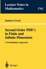 Second Order Pde's in Finite and Infinite Dimension: A Probabilistic Approach (Lecture Notes in Mathematics #1762) Cover Image