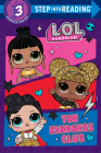 The Kindness Club (L.O.L. Surprise!) (Step into Reading) Cover Image