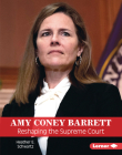 Amy Coney Barrett: Reshaping the Supreme Court (Gateway Biographies) By Heather E. Schwartz Cover Image
