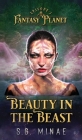 Beauty In The Beast By S. G. Minae Cover Image