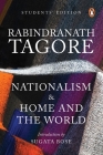 Nationalism & Home and the World: Students' Edition By Rabindranath Tagore, Sugata Bose Cover Image