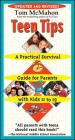 Teen Tips: A Practical Survival Guide For Parents With Kids 11-19 By Tom McMahon Cover Image
