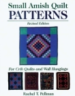 Small Amish Quilt Patterns: For Crib Quilts And Wall Hangings By Rachel T. Pellman Cover Image