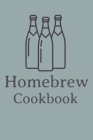Homebrew Cookbook: Craft Beer Brewing Recipe and Logbook By Arnold Masterson Cover Image
