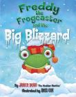 Freddy the Frogcaster and the Big Blizzard By Janice Dean Cover Image