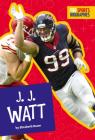 J.J. Watt (Pro Sports Biographies) Cover Image