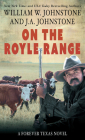 On the Royle Range By William W. Johnstone, J. A. Johnstone Cover Image