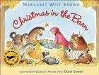Christmas in the Barn: A Christmas Holiday Book for Kids By Margaret Wise Brown, Diane Goode (Illustrator) Cover Image