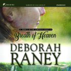 Breath of Heaven By Deborah Raney, Julie Lancelot (Read by) Cover Image