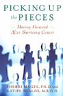 Picking Up the Pieces: Moving Forward after Surviving Cancer By Sherri Magee, Kathy Scalzo Cover Image