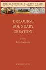 Discourse Boundary Creation By Peter Carravetta (Editor) Cover Image