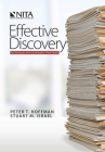 Effective Discovery: Techniques and Strategies That Work By Peter T. Hoffman, Stuart M. Israel Cover Image