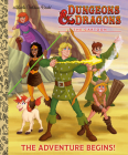 The Adventure Begins! (Dungeons & Dragons) (Little Golden Book) By Dennis R. Shealy, Nate Lovett (Illustrator) Cover Image
