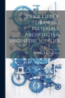 Price List Of Drawing Materials, Architects & Engineers' Supplies Cover Image