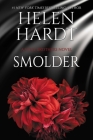 Smolder (Steel Brothers Saga #22) By Helen Hardt Cover Image