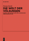 Die Welt Der Völsungen: Figuren- Und Weltentwurf Der Altnordischen Nibelungendichtung Cover Image