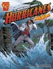 The Whirlwind World of Hurricanes with Max Axiom, Super Scientist (Graphic Science) Cover Image