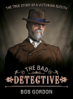 The Bad Detective: The Incredible Cases of Nic Power Cover Image