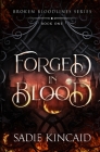 Forged in Blood By Sadie Kincaid Cover Image