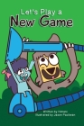 Let's Play a New Game By Himani Malhotra Cover Image