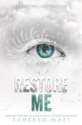 Restore Me (Shatter Me #4) By Tahereh Mafi Cover Image