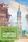 Explorer's Guide Philadelphia & Amish Country (Explorer's 50 Hikes) By Laura Randall Cover Image
