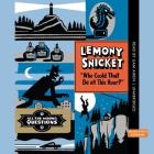 Who Could That Be at This Hour? Lib/E (All the Wrong Questions #1) By Lemony Snicket, Liam Aiken (Read by) Cover Image