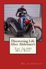 Discovering Life After Alzheimer's: The 26,000 Mile Ride By Del Lonnquist Cover Image