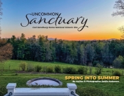 Uncommon Sanctuary, Carl Sandburg Home National Historic Site: Spring Into Summer Cover Image
