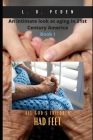 All God's Children Had Feet: An Intimate Look At Aging In 21st Century America By Larry D. Peden Cover Image