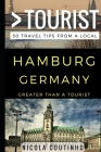 Greater Than a Tourist - Hamburg Germany: 50 Travel Tips from a Local By Greater Than a. Tourist, Nicola Coutinho Cover Image