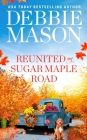 Reunited on Sugar Maple Road (Highland Falls) By Debbie Mason Cover Image