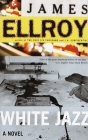 White Jazz By James Ellroy Cover Image